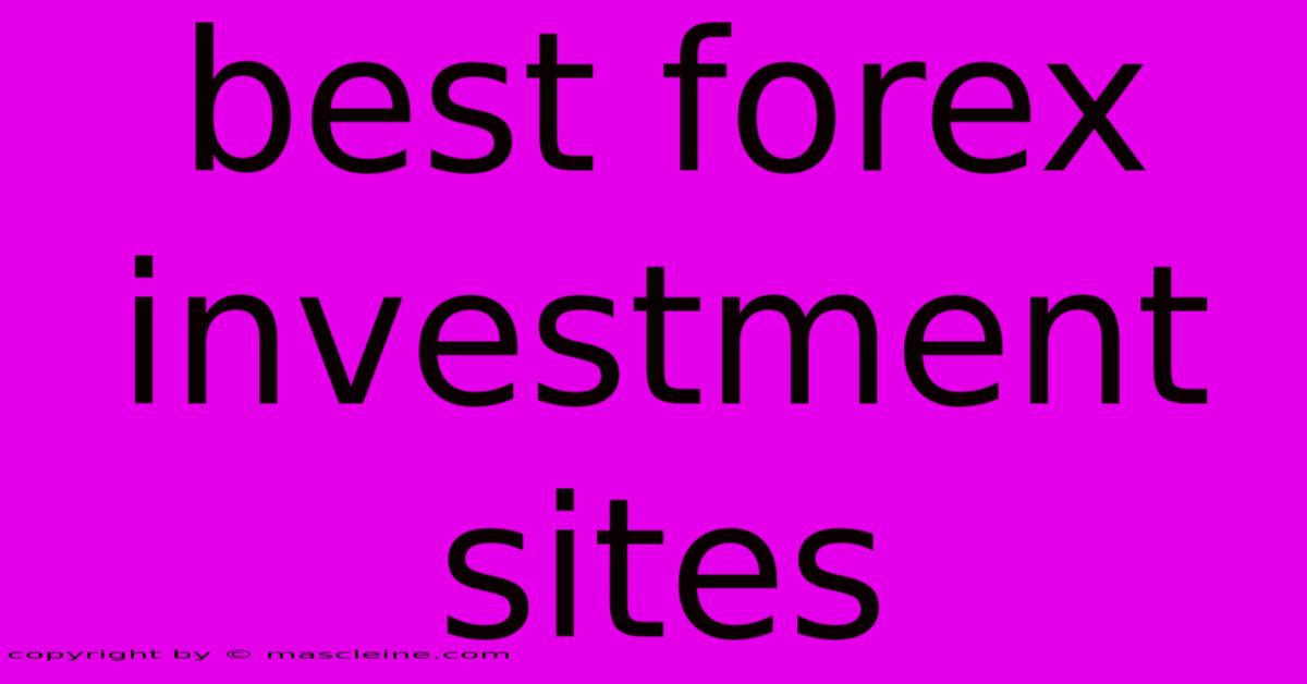 Best Forex Investment Sites